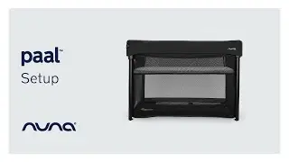 How to Setup Nuna PAAL travel crib | Tutorial