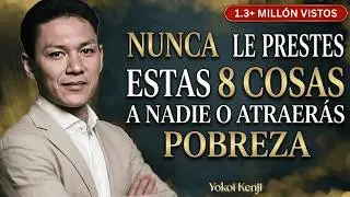 NUNCA LE PRESTES ESTAS 8 COSAS A NADIE, O ATRAERÁS POBREZA Y MALDICIONES - Yokoi Kenji