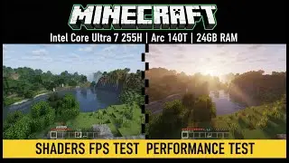 Can Intel Arc 140T Run Minecraft Shaders? | Core Ultra 7 255H FPS Test