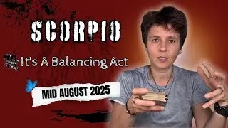 SCORPIO ♏︎ MID AUGUST 2025 - 