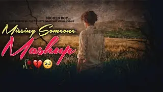 Someone || Heart Broken Lofi Songs💔  ||  Sad lofi Song Mashup || Rac Haidar