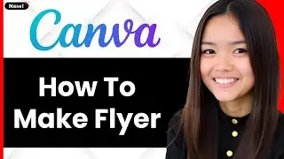 How To Make A Flyer On Canva 2026 (Step By Step)