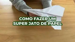 Como fazer um jato de papel f&aacute;cil e veloz