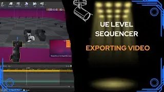 How to Export Video From Unreal Engine 4.26 | DMX Video Export | Level Sequencer