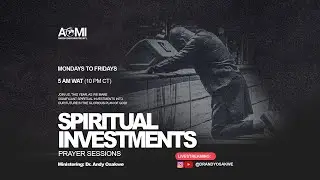 Spiritual Investments | Live Prayer with Pastor Andy Osakwe | Favour Of God