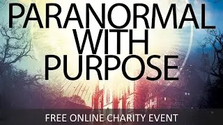 Paranormal with Purpose - Free Charity Event