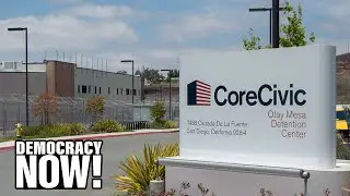 “They Don’t Care About Our Health”: Hunger Striker at Otay Mesa ICE Jail Speaks Out as COVID Spreads