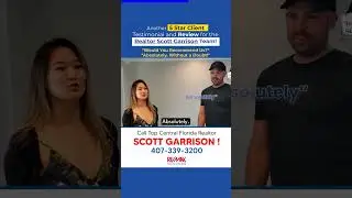 Happy Customer REVIEWS Top Orlando Realtor Scott Garrison Team