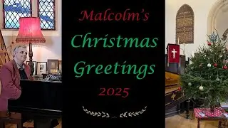Malcolm's Christmas Greetings 2025