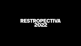 RESTROPECTIVA 2022