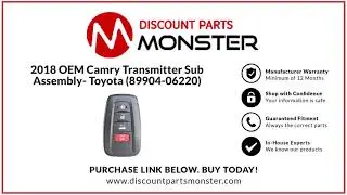 2018 Toyota Camry Smart Key Transmitter Fob Remote Genuine OEM | 89904-06220