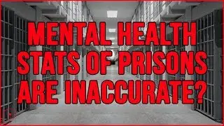 How Accurate Are Mental Health Statistics on Prisons? | Psych Bytes