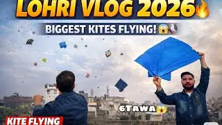LOHRI VLOG 2026 *Pakistani Kites* FLYING BIGGEST KITES💥 || KITE VLOG 😍