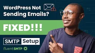 How to Fix WordPress Not Sending Emails | Easy Fluent SMTP Tutorial