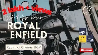 Royal Enfield WhatsApp status || RE bullet standard 350 BS6 || trending bgm👑 rythm of Chennai