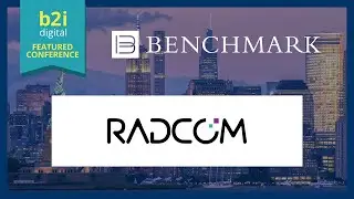 Benchmark 13th Annual Discovery One-on-One Conference featuring: RADCOM