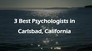 3 Best Psychologists in Carlsbad, California | Mental Health Counselors