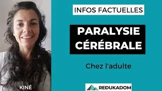 Paralysie cérébrale chez l'adulte : évolution