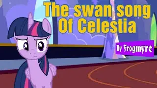 The Swan Song of Celestia by Frogmyre