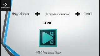 Video Editing #1 - How to Merge MP4 Files With In-Between Transitions + Bonus! | TechBoy Corp.