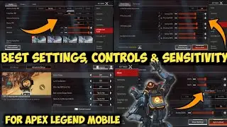 Apex Legend Mobile Control & Sensitivity Setup | Best Sensitivity & Settings For Apex Legend Mobile