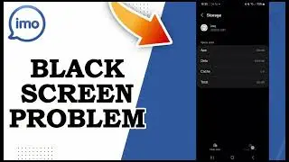 How To Fix Imo Black Screen Problem 2025