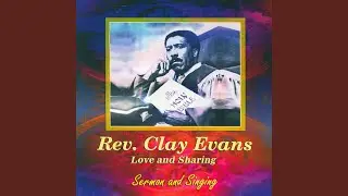 Introduction Of Rev. Clay Evans, 