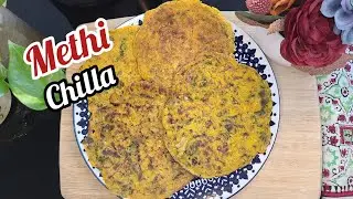 Methi Ka Chilla Recipe | Methi Ka Pudla | Fenugreek leaves Easy Breakfast