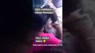 CHENNAI village Nostalgia 2002 footage VIDEO #nostalgia