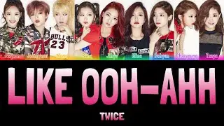 TWICE - LIKE OOH-AHH (OOH-AHH하게) [Colour Coded Lyrics Han/Rom/Eng]