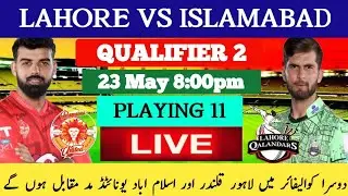 Lahore Qalandars vs Islamabad United PSL 2025 Qualifier 2 Playing 11 Match Detail