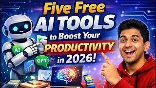 5 Free AI Tools to Supercharge Your Productivity in 2026 | Must-Try Tools!