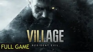 Resident Evil Village - Full Game - No Commentary