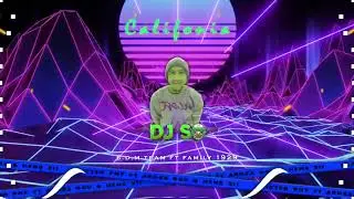 California [ Dj S.o ] Remix 2021