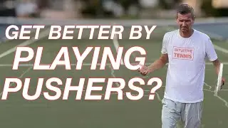 Can You Improve Your Tennis by Playing Against Pushers?