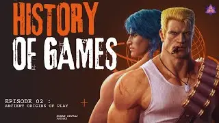 ANCIENT ORIGINS OF PLAY | HISTORY OF GAMES EP 02 | RAADH&Egrave; 🌸