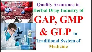 #Quality #Assurance in Herbal Drug Industry | #GAP #GMP #GLP in Traditional Systems of Medicine #2nd