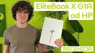 NAJPOTĘŻNIEJSZY notebook AI? HP EliteBook X G1A &ndash; recenzja i test