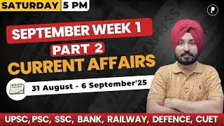 Weekly Current Affairs 2025 | September 2025 Week 1 (Part-2) | Parcham Classes Current Affairs