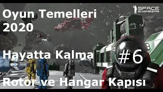 Space Engineers 2020 - Hayatta Kalma #6 - Rotor ve Hangar Kapısı