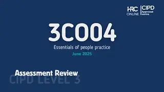 3CO04 - Essentials of people practice  - Assessment Review - June 25