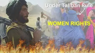 Women Rights Under Taliban Rule in Afghansitan | A Short Documentary