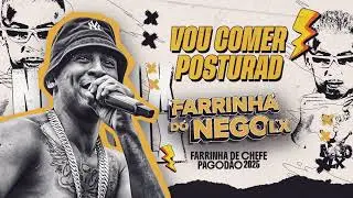 Nego LX - Eu Vou Comer/Posturado e Calmo