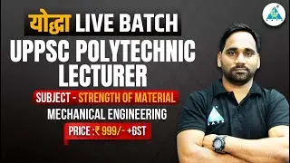 Deflection  of Beam/SOM/ UPPSC Polytechnic/ योद्धा Batch Live🔥🔥🔥🔥🔥🔥