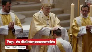 Pap- és diakónusszentelés - 2023