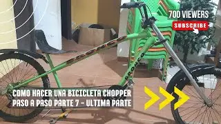 Como Hacer Una Bicicleta Chopper Paso a Paso (Última parte) Armando y terminando.