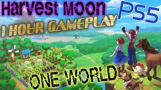 HARVEST MOON: ONE WORLD - 1 HOUR GAMEPLAY (PS5)