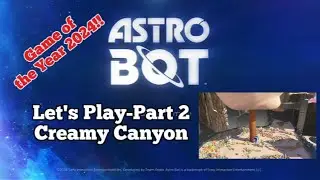 Let's Play Astro Bot Part 2 Creamy Canyon #astrobot #astrobotps5 #astrobot2024