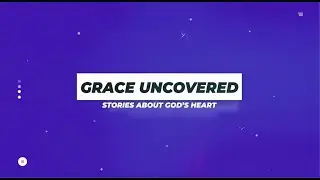 Grace Uncovered - Jehoshaphat