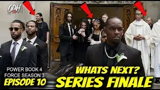 WHATS NEXT? Power Book 4 Force Season 3 Episode 10 Series Finale
